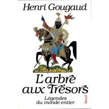 L'Arbre Aux Tresors. Legendes Du Monde Entier