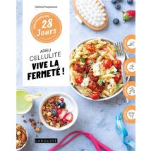 Mon Programme 28 Jours : Adieu Cellulite, Vive La Fermeté !
