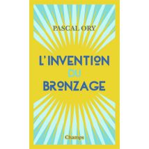 L'Invention Du Bronzage