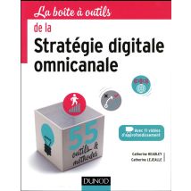 La Boîte À Outils : De La Stratégie Digitale Omnicanale