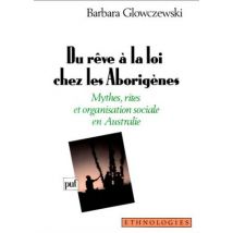 Du Reve A La Loi Chez Les Aborigenes