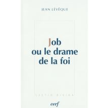 Job Ou Le Drame De La Foi