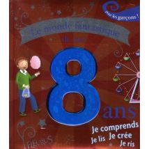 Le Monde Fantastique De Mes 8 Ans - Garçon