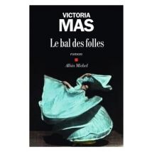 Le Bal Des Folles