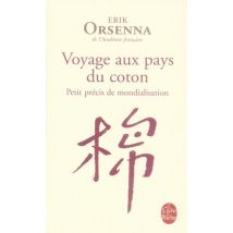 Petit Précis De Mondialisation Tome 1 : Voyage Aux Pays Du Coton