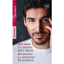Un Héritier Pour Époux - La Tentation Du Bonheur