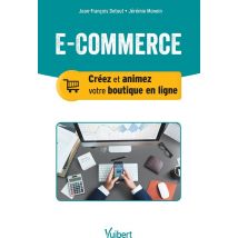 E-commerce - Créer Et Animer Votre Boutique En Ligne