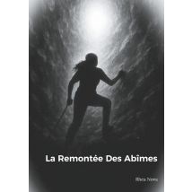 La Remontée Des Abîmes