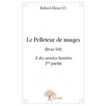Le Pelleteur De Nuages T.5