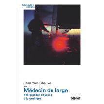 Médecin Du Large : Des Grandes Courses À La Croisière