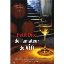 Petit Dico De L'Amateur De Vin
