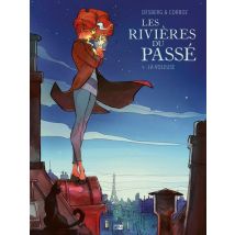 Les Rivières Du Passé Tome 1 : La Voleuse