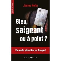 Bleu, Saignant Ou À Point