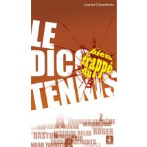 Le Dico Bien Frappé Du Tennis