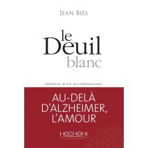 Le Deuil Blanc - Journal D'Un Accompagnant
