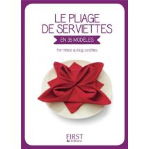 Le Pliage De Serviettes En 35 Modèles
