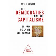 Les Démocraties Face Au Capitalisme : Le Prix De La Vie Des Hommes