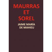 Maurras Et Sorel