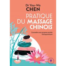 Pratique Du Massage Chinois