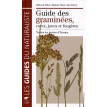 Guide Des Graminées, Carex, Joncs Et Fougères - Toutes Les Herbes De L'Europe