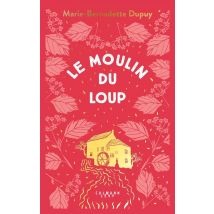 Le Moulin Du Loup Tome 1