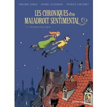 Chroniques D'Un Maladroit Sentimental Tome 1 - Petit Béguin & Gros Pépins