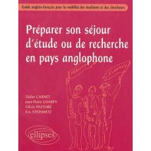 Préparer Son Séjour D'Étude Ou De Recherche En Pays Anglophone - Guide Anglais-français Pour La Mobilité Des Étudiants Et Des Chercheurs