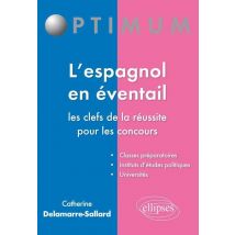 L'Espagnol En Éventail - Les Clefs De La Réussite Pour Les Concours