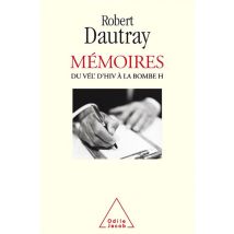 Mémoires - Du Vél' D'Hiv À La Bombe H