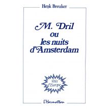 M.dril Ou Les Nuits D'Amsterdam
