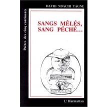 Sangs Mêlés, Sang Péché...