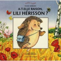 A-t-elle Raison Lili Herisson ? - - Trotti-trotta