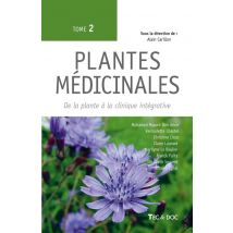Plantes Médicinales Tome 2 : De La Plante À La Clinique Intégrative