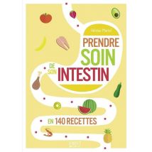 Prendre Soin De Son Intestin En 140 Recettes