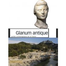 Glanum Antique - Guides Archéologiques De La France