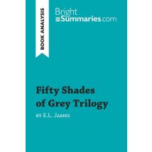 Book Analysis - Fifty Shades Of Grey Trilogy By E.l. James