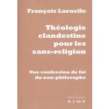 Théologie Clandestine Pour Les Sans-religion