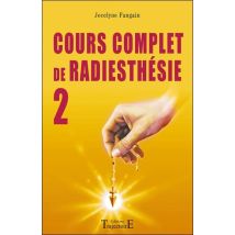 Cours Complet De Radiesthésie Tome 2