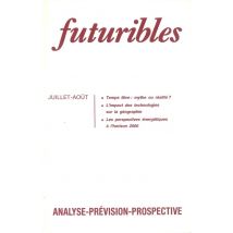 Futuribles 156, Juillet-aout 1991. Temps Libre : Mythe Ou Realite ? - L'Impact Des Technologies Sur