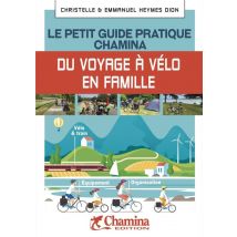 Voyageur A Velo Le Petit Guide Pratique Chamina - - PAS DE MARQUE -