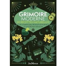 Grimoire Moderne : 50 Recettes Naturelles De Cosmétiques, Produits D'Hygiène Et D'Entretien Ménager