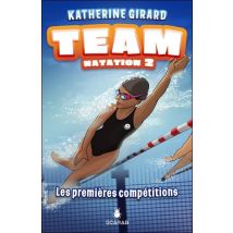 Team Natation T.2 : Les Premières Compétitions