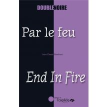 Par Le Feu - End In Fire