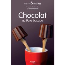 Histoire Et Recettes Du Chocolat Au Pays Basque