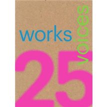 25 Works, 25 Voices