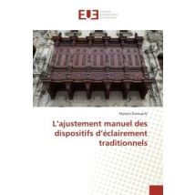 L Ajustement Manuel Des Dispositifs D Éclairement Traditionnels