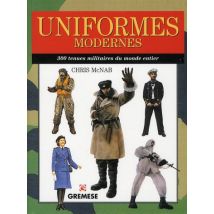 Uniformes Modernes - 300 Tenues Militaires Du Monde Entier