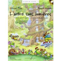 Histoire De Chanter T.1 - L'Arbre Sans Lumières - Chansons Actuelles Pour Les Premières Années De Musique