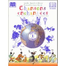 Chansons Enchantées T.1 - Livre De L'Élève - Gs, Cp, Ce1