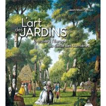 L'Art Des Jardins À Travers L'Europe Au Siècle Des Lumières